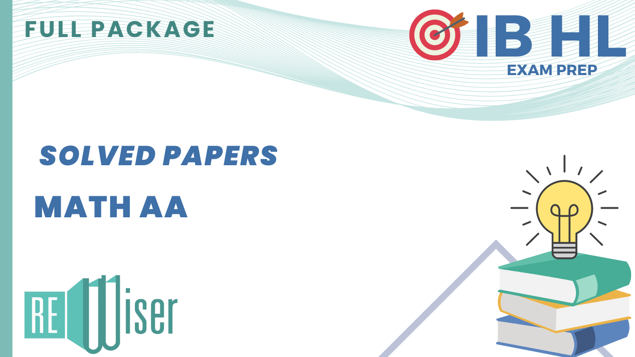 IB HL AA Maths Exam Prep Past Year Papers Practice from ReWiser Educational Services Web